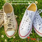 How to Make Shoes White Again a Comprehensive Guide